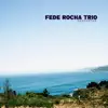 Fede Rocha Trio - Despertar